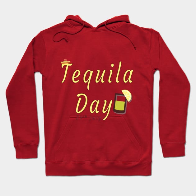 Tequila Day 24 July Hoodie by Mako Design 